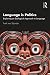 Language Is Politics: Explo...