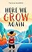 Here We Grow Again by Tasha  Harris