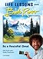 Life Lessons from Bob Ross by Bob  Ross