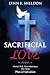 Sacrificial Love: Christ's ...