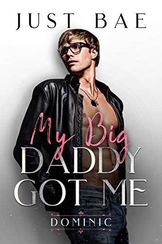 My Big Daddy Got Me: Dominic (ebook)