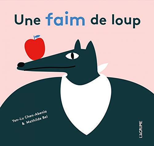 Une faim de loup (Hardcover)