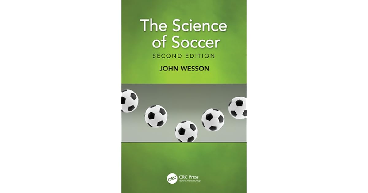 The Science of Soccer by John Wesson