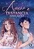 AMOR A DISTANCIA by Tania Alcalá