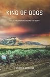 King of Dogs: Lif...