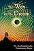 The Way Of The Dream by Westcott Louden