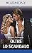 Oltre lo scandalo (Scandali a Dallas #1)