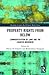 Property Rights from Below (Routledge Complex Real Property Rights Series)