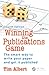 Winning the Publications Game: The Smart Way to Write Your Paper and Get It Published, Fourth Edition