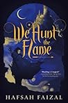 We Hunt the Flame