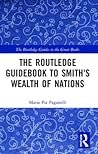 The Routledge Guidebook to Smith's Wealth of Nations (The Routledge Guides to the Great Books) The Routledge Guidebook to Smith's Wealth of Nations (The Routledge Guides to the Great Books)