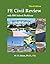 FE Civil Review with 800 Solved Problems
