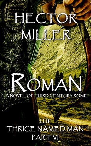 Roman (The Thrice Named Man, #6)