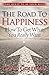 The Road to Happiness by David Goldman