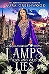 Lamps and Lies by Laura Greenwood