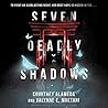 Seven Deadly Shadows by Courtney Alameda