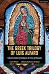 The Greek Trilogy...