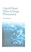 Liquid-Vapor Phase-Change Phenomena: An Introduction to the Thermophysics of Vaporization and Condensation in Heat Transfer Equipment