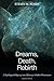 Dreams, Death, Rebirth: A T...