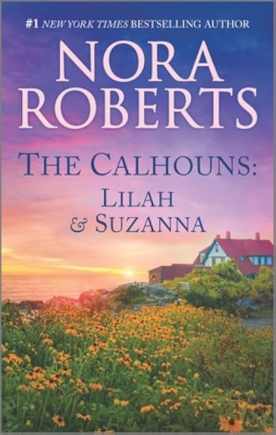The Calhouns: Lilah & Suzanna (The Calhoun Women #3-4)