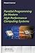 Parallel Programming for Modern High Performance Computing Systems