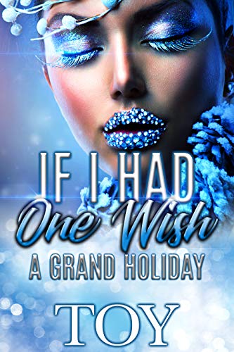 If I Had One Wish: A Grand Holiday (Kindle Edition)
