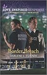 Border Breach by Darlene L. Turner