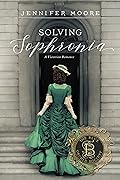 Solving Sophronia (The Blue Orchid Society #1)