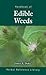 Handbook of Edible Weeds: Herbal Reference Library
