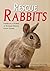 Rescue Rabbits: Portraits &...