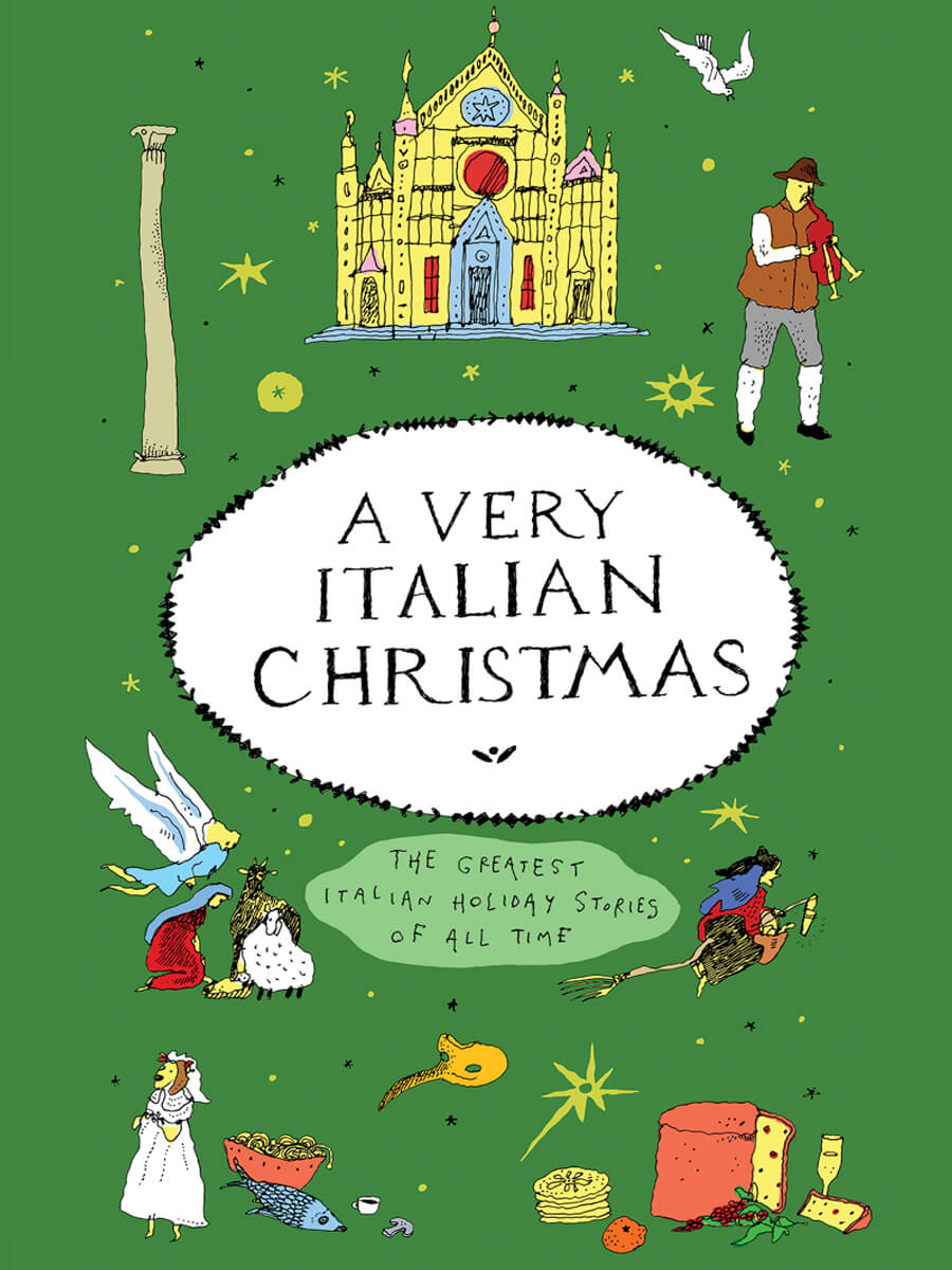 A Very Italian Christmas: The Greatest Italian Holiday Stories of All Time (Very Christmas, #3)