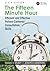The Fifteen Minute Hour: Efficient and Effective Patient-Centered Consultation Skills, Sixth Edition
