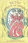 Betsy in Spite of Herself by Maud Hart Lovelace
