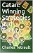 Catan: Winning Strategies and Tactics: How I Learned to Stop Worrying and Love the 'Robber'