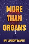 More Than Organs
