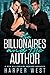 The Billionaires and the Author by Harper West
