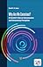 Why Are We Conscious?: A Scientist's Take on Consciousness and Extrasensory Perception