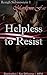 Helpless to Resist (Rough S...