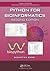 Python for Bioinformatics, Second Edition (Chapman & Hall/CRC Mathematical and Computational Biology)