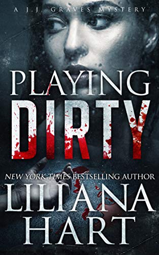 Playing Dirty (J.J. Graves Mystery, #9)