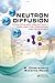 Neutron Diffusion: Concepts and Uncertainty Analysis for Engineers and Scientists
