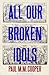 All Our Broken Idols