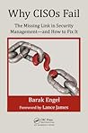 Why CISOs Fail: The Missing Link in Security Management--and How to Fix It (Internal Audit and IT Audit)