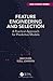 Feature Engineering and Selection: A Practical Approach for Predictive Models