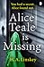 Alice Teale is Missing