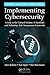 Implementing Cybersecurity: A Guide to the National Institute of Standards and Technology Risk Management Framework (Internal Audit and IT Audit)