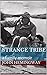 Strange Tribe: a family memoir