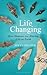Life Changing: How Humans a...