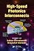 High-Speed Photonics Interconnects (Devices, Circuits, and Systems)