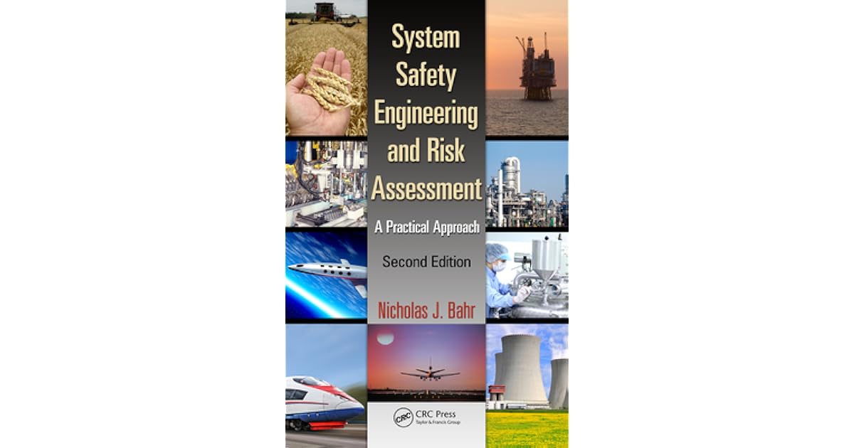 System Safety Engineering and Risk Assessment A Practical Approach by